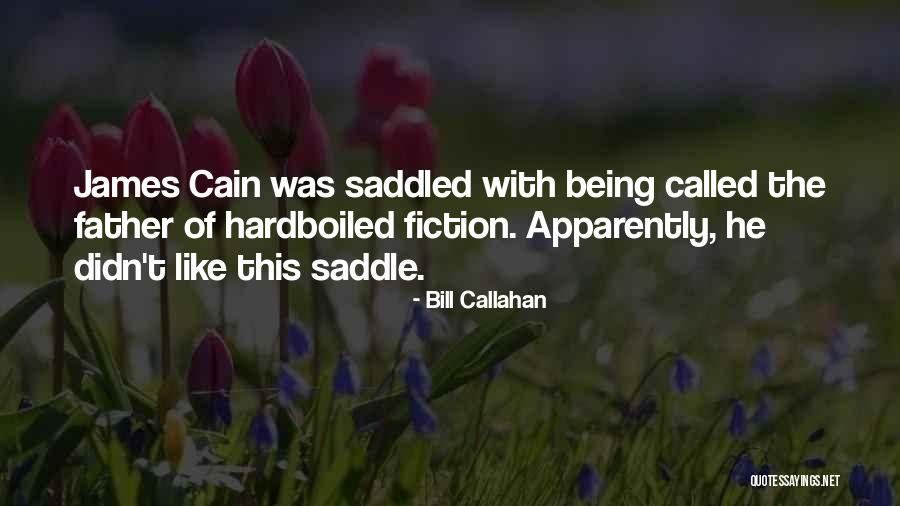 Saddled N Quotes By Bill Callahan Saddled N Quotes By Bill Callahan