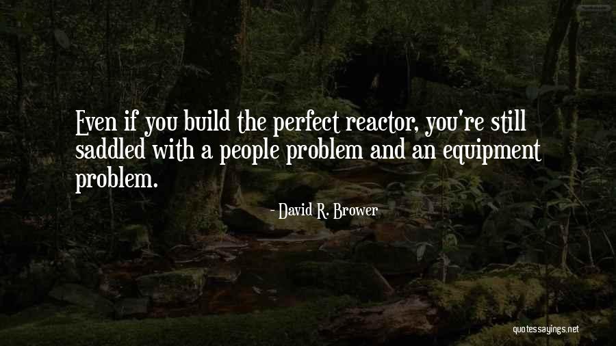 Saddled With Quotes By David R. Brower Saddled With Quotes By David R. Brower
