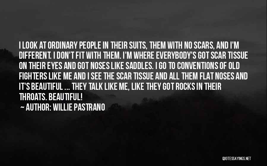 Saddles Quotes By Willie Pastrano