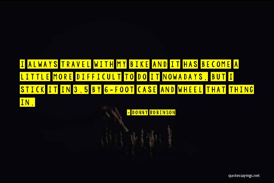 Saddness Quotes By Donny Robinson Saddness Quotes By Donny Robinson