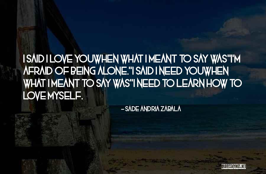 Sade Andria Zabala Quotes 1172898