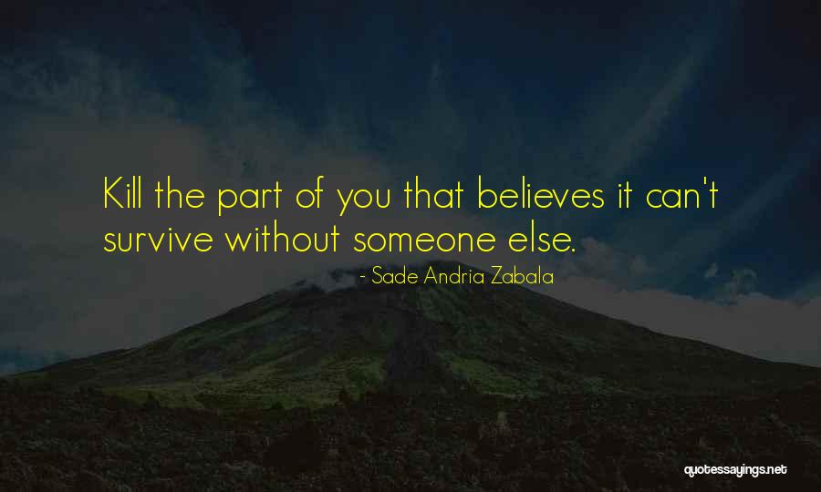 Sade Andria Zabala Quotes 2010919 Sade Andria Zabala Quotes 2010919