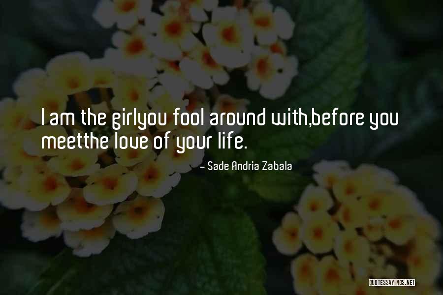 Sade Andria Zabala Quotes 2062020 Sade Andria Zabala Quotes 2062020