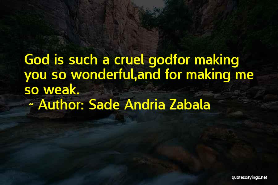 Sade Andria Zabala Quotes 2251563