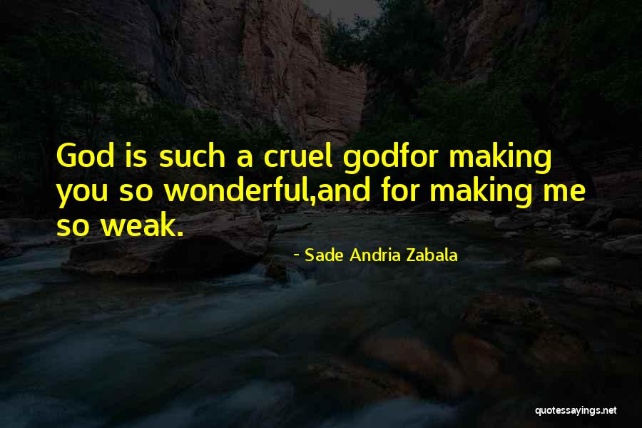 Sade Andria Zabala Quotes 2251563 Sade Andria Zabala Quotes 2251563