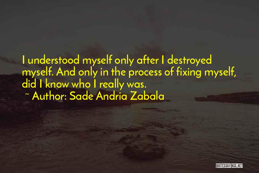 Sade Andria Zabala Quotes 647139