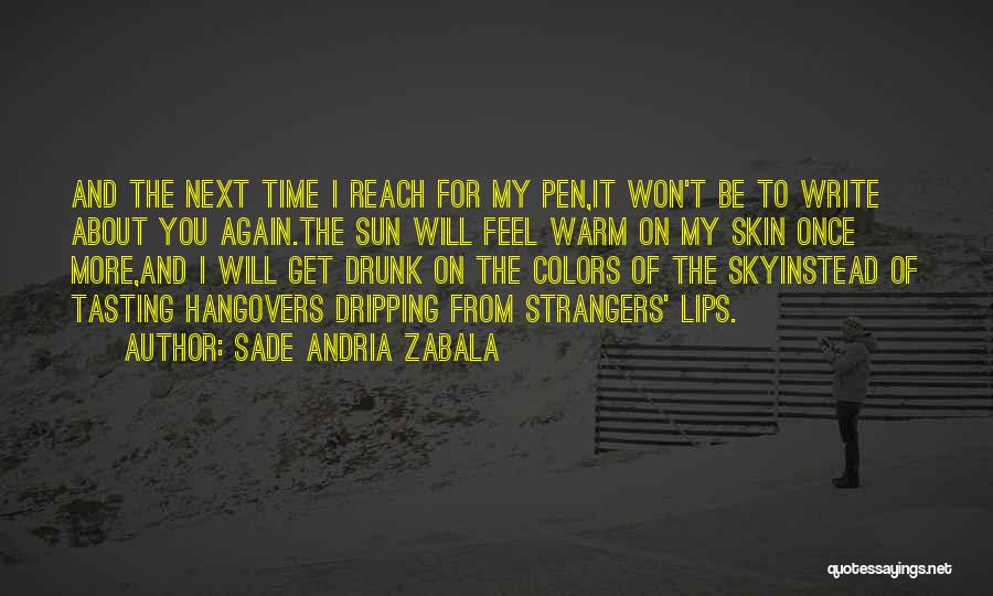 Sade Andria Zabala Quotes 844071