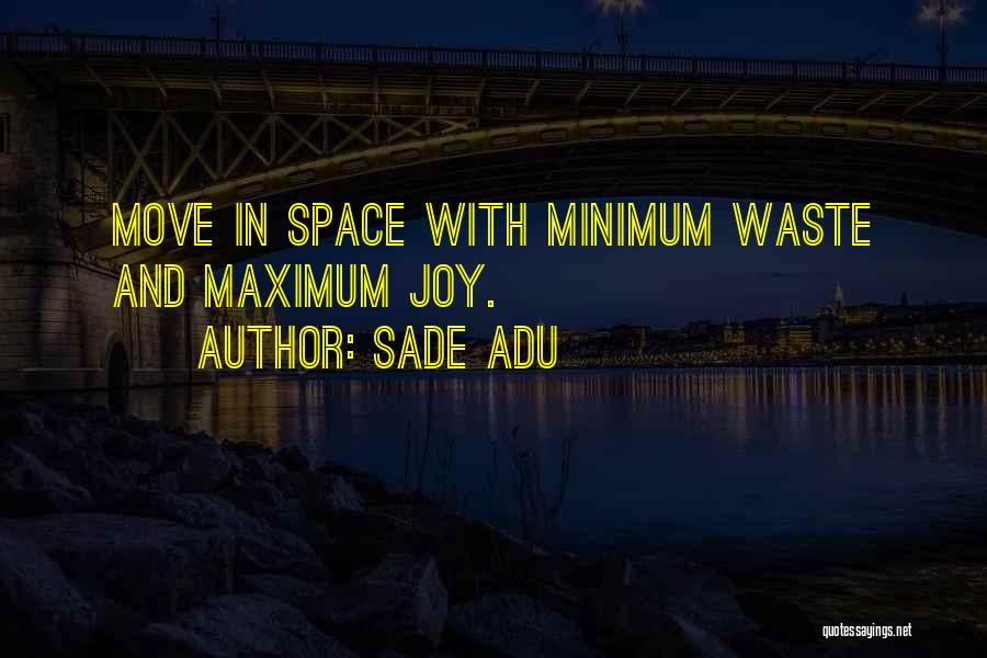 Sade Inspirational Quotes By Sade Adu