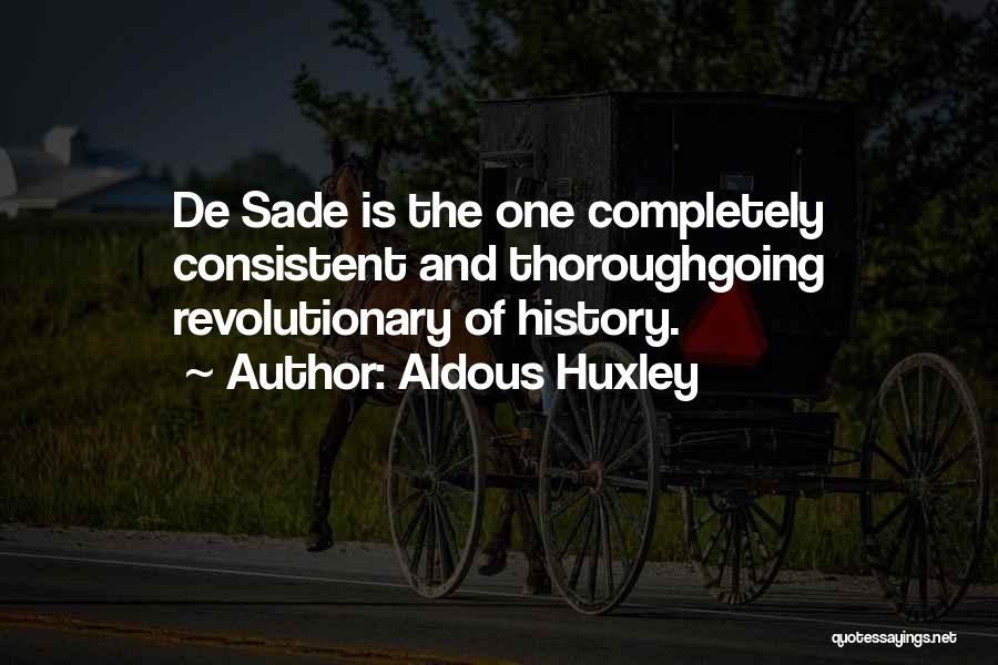 Sade Quotes By Aldous Huxley