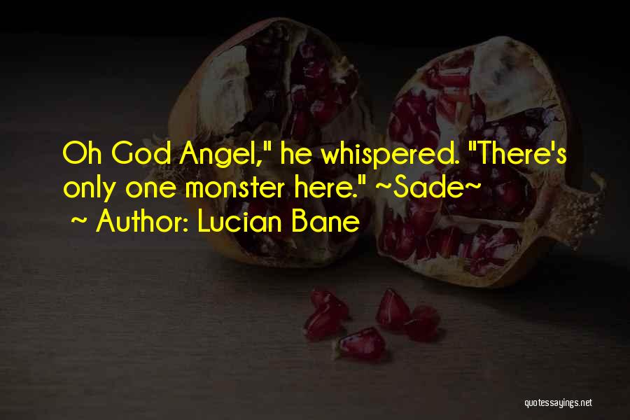 Sade Quotes By Lucian Bane