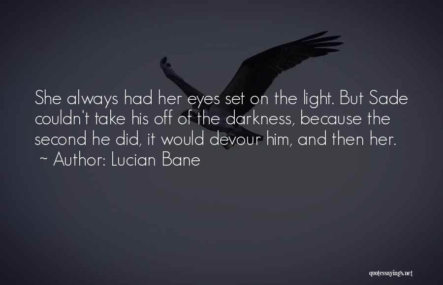 Sade Quotes By Lucian Bane