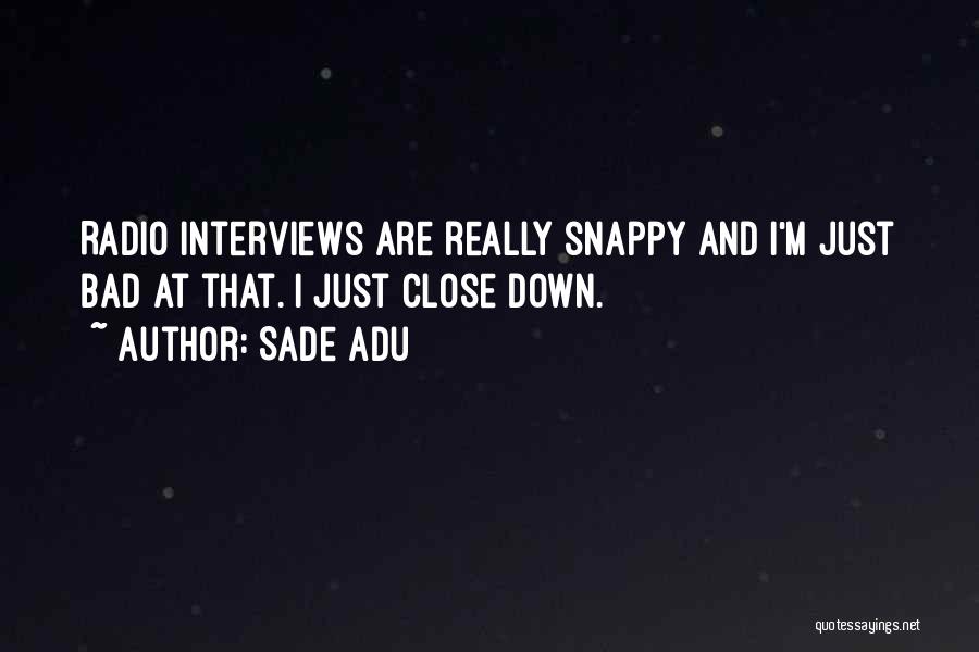 Sade Quotes By Sade Adu