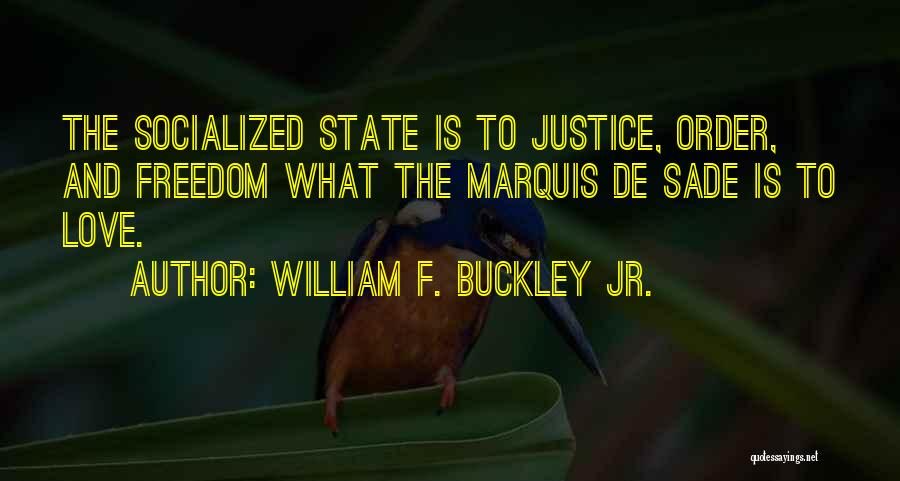 Sade Quotes By William F. Buckley Jr.