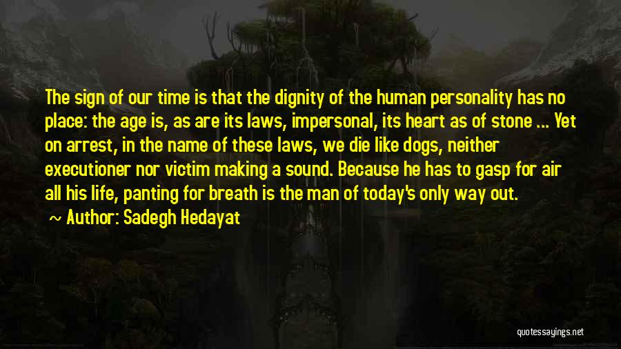 Sadegh Hedayat Quotes 1482259