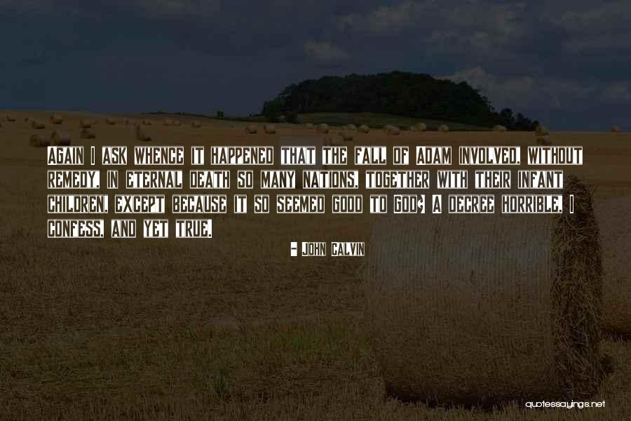 Sadeghpour Eghtedarola Quotes By John Calvin Sadeghpour Eghtedarola Quotes By John Calvin
