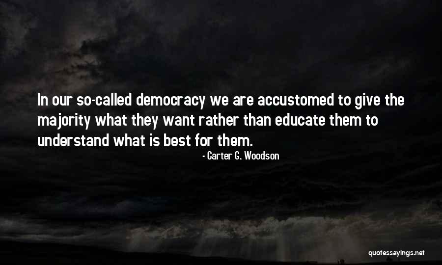 Sadewo Quotes By Carter G. Woodson Sadewo Quotes By Carter G. Woodson