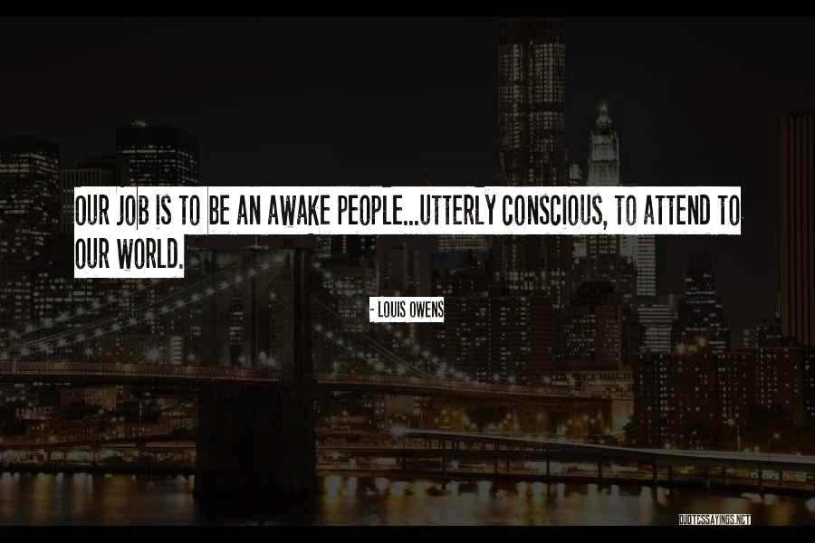 Sadgrove V Quotes By Louis Owens Sadgrove V Quotes By Louis Owens