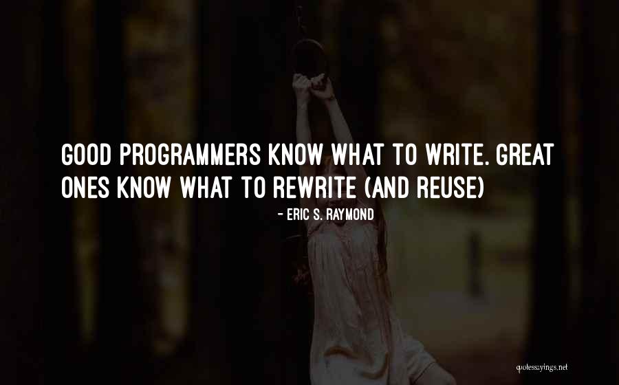 Sadhana Academy Quotes By Eric S. Raymond Sadhana Academy Quotes By Eric S. Raymond