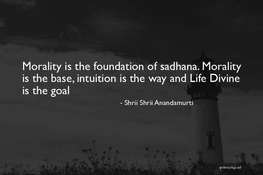 Sadhana Quotes By Shrii Shrii Anandamurti