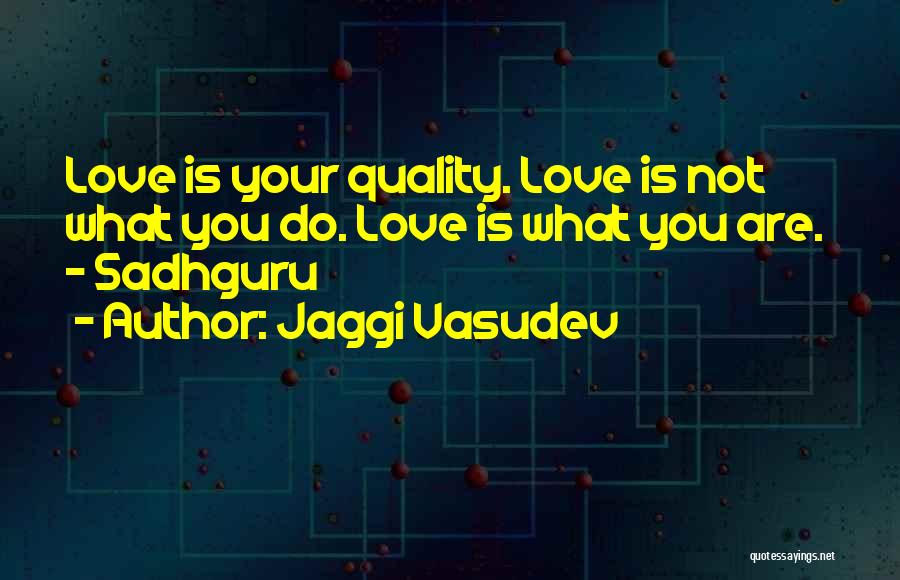 Sadhguru's Quotes By Jaggi Vasudev