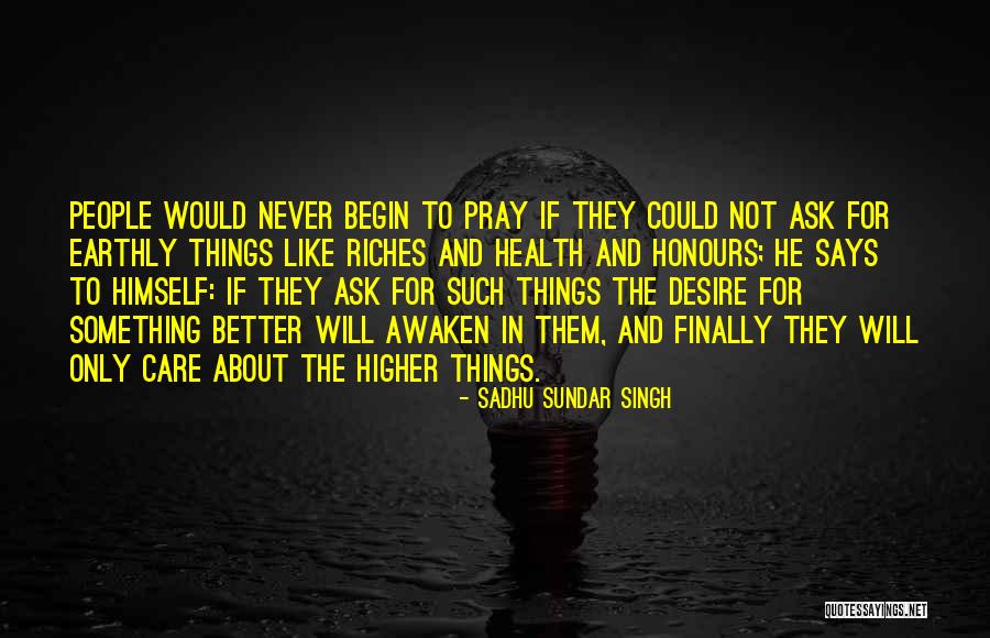 Sadhu Sundar Singh Quotes 1283090