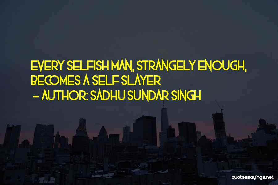 Sadhu Sundar Singh Quotes 1310428