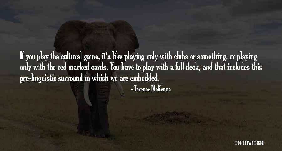 Sadhus At Varanasi Quotes By Terence McKenna Sadhus At Varanasi Quotes By Terence McKenna