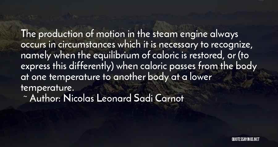 Sadi Carnot Quotes By Nicolas Leonard Sadi Carnot