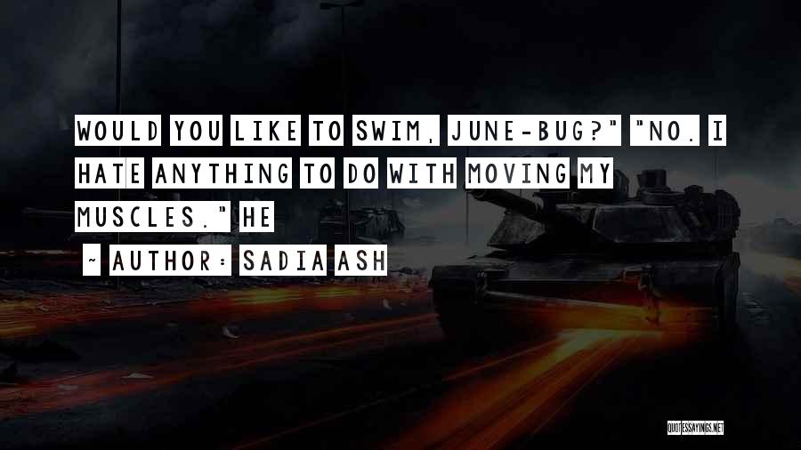 Sadia Ash Quotes 803336