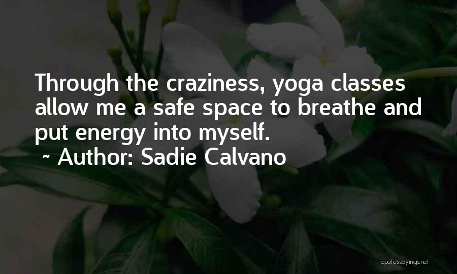 Sadie Calvano Quotes 1805296