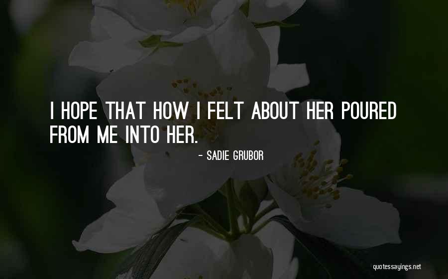 Sadie Grubor Quotes 1037826 Sadie Grubor Quotes 1037826