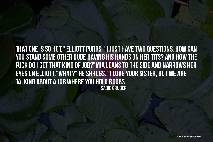Sadie Grubor Quotes 542396 Sadie Grubor Quotes 542396