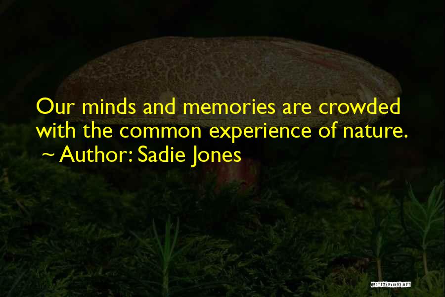 Sadie Jones Quotes 2023144