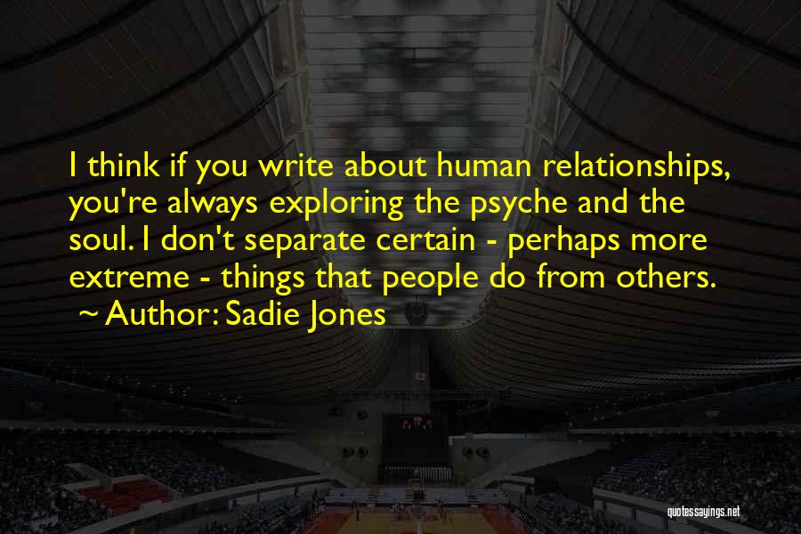 Sadie Jones Quotes 481426