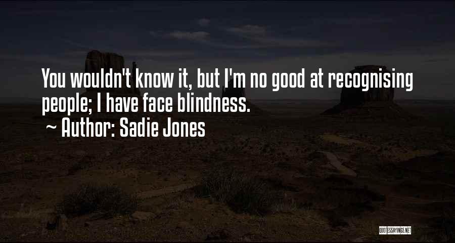 Sadie Jones Quotes 507313