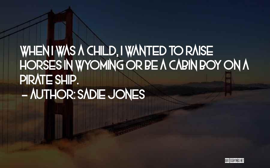 Sadie Jones Quotes 603493