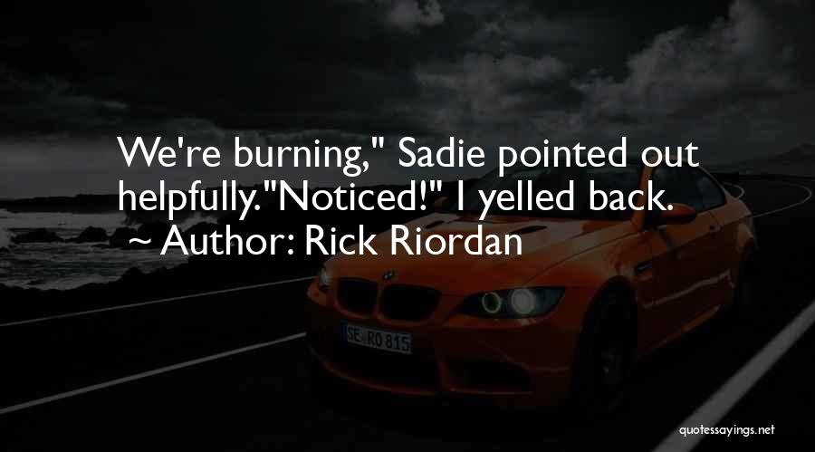 Sadie Quotes By Rick Riordan