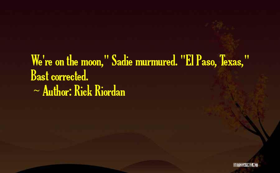 Sadie Quotes By Rick Riordan