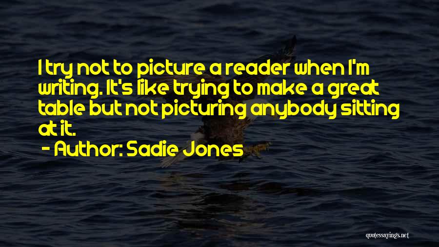 Sadie Quotes By Sadie Jones