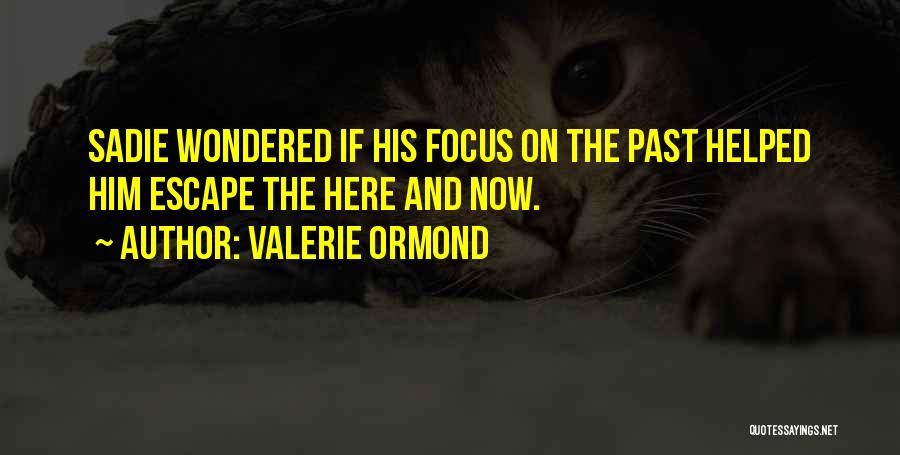 Sadie Quotes By Valerie Ormond