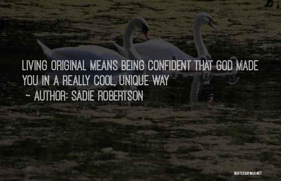 Sadie Robertson Quotes 657512