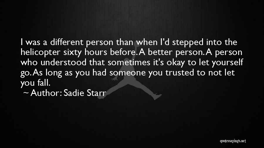 Sadie Starr Quotes 772242
