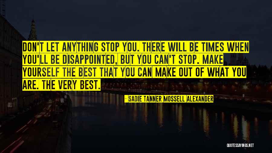 Sadie Tanner Mossell Alexander Quotes 379248 Sadie Tanner Mossell Alexander Quotes 379248