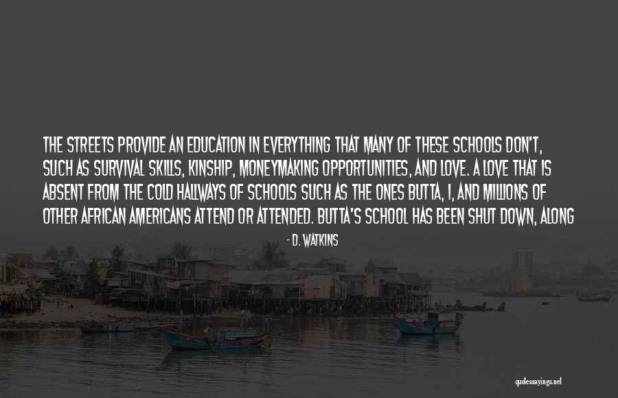 Sadilek Tucson Quotes By D. Watkins Sadilek Tucson Quotes By D. Watkins