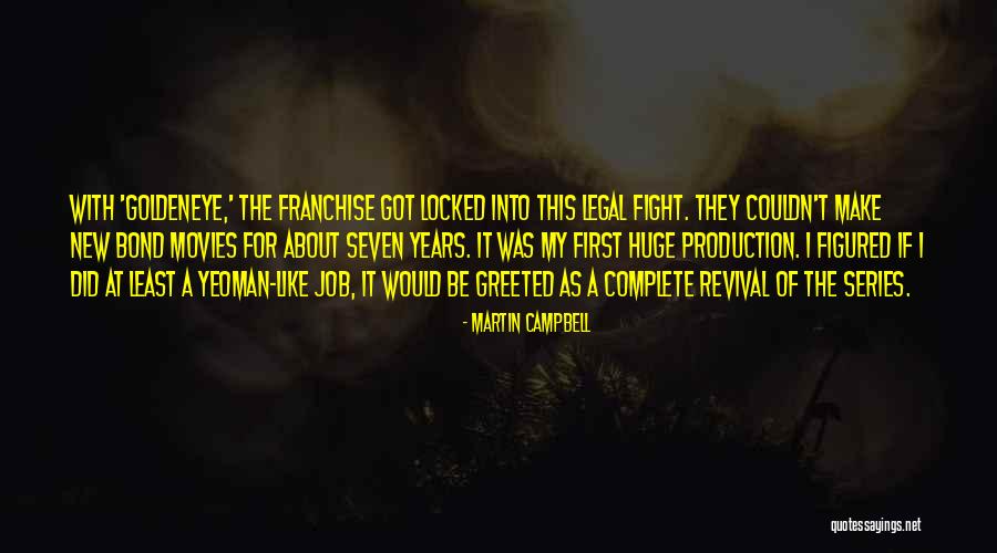 Sadina Bulgaria Quotes By Martin Campbell