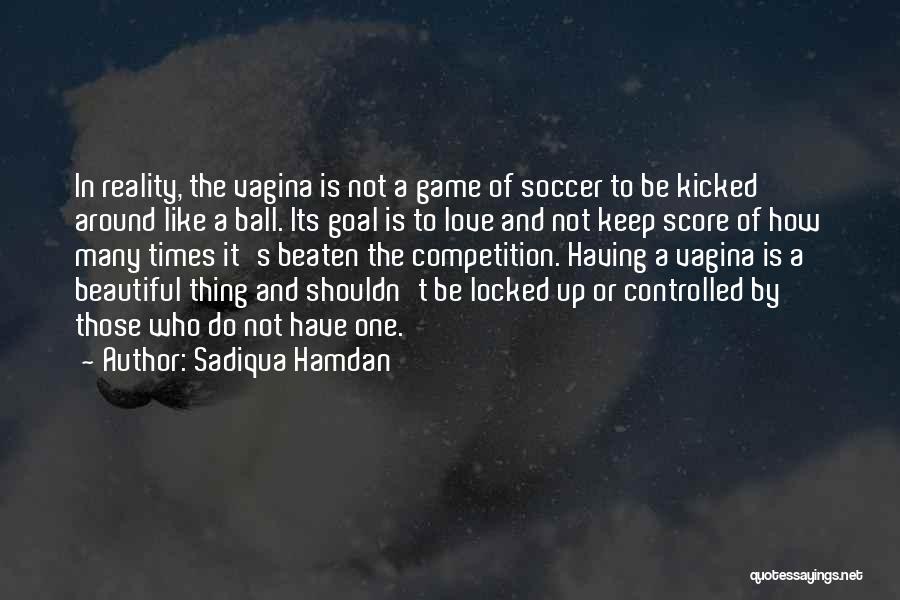 Sadiqua Hamdan Quotes 176730