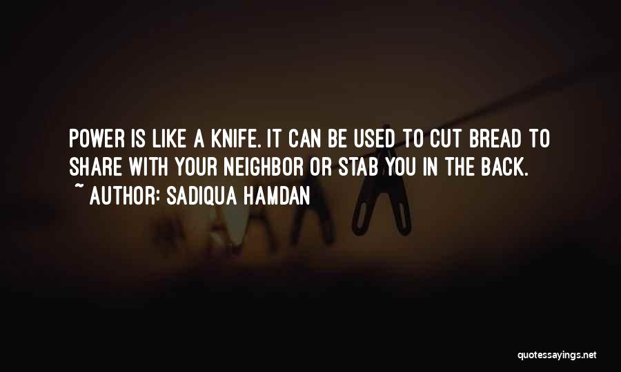 Sadiqua Hamdan Quotes 79996