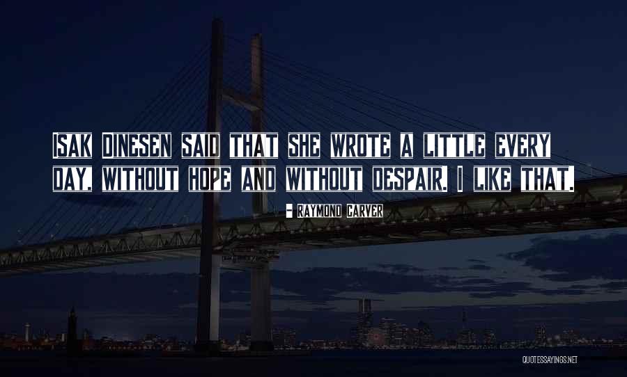 Sadishish Quotes By Raymond Carver Sadishish Quotes By Raymond Carver