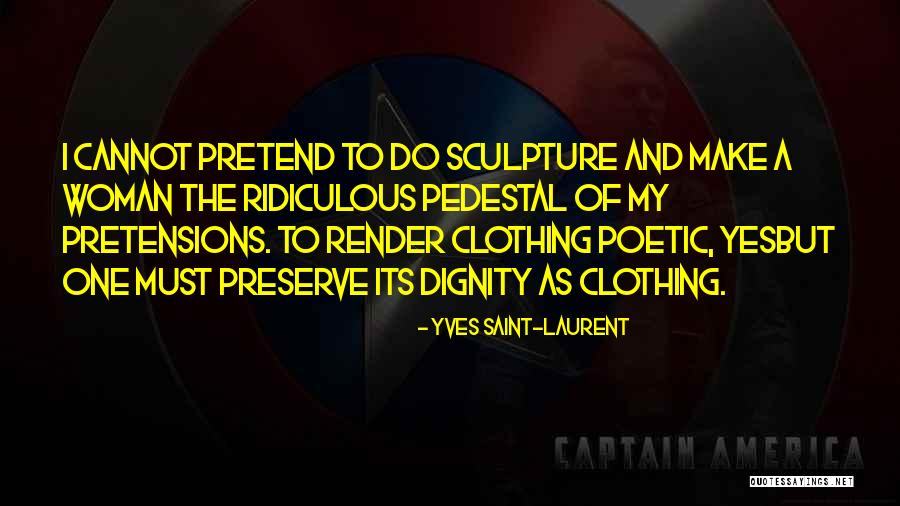 Sadismo Significato Quotes By Yves Saint-Laurent