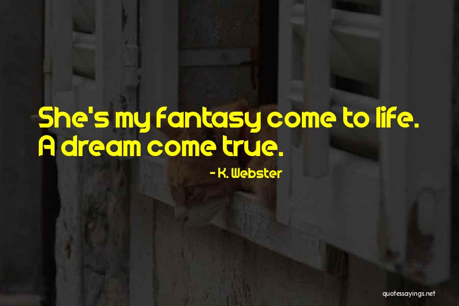 Sadiyyah Brady Quotes By K. Webster Sadiyyah Brady Quotes By K. Webster